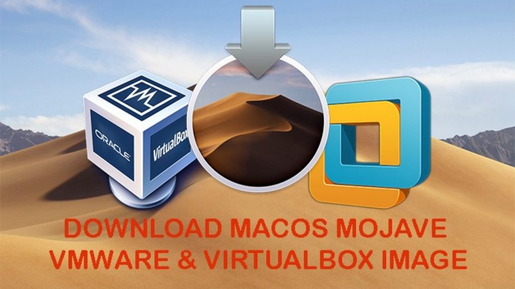 Download macOS Mojave ISO for VMware & VirtualBox