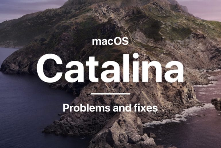 macOS Catalina Problems and Solutions