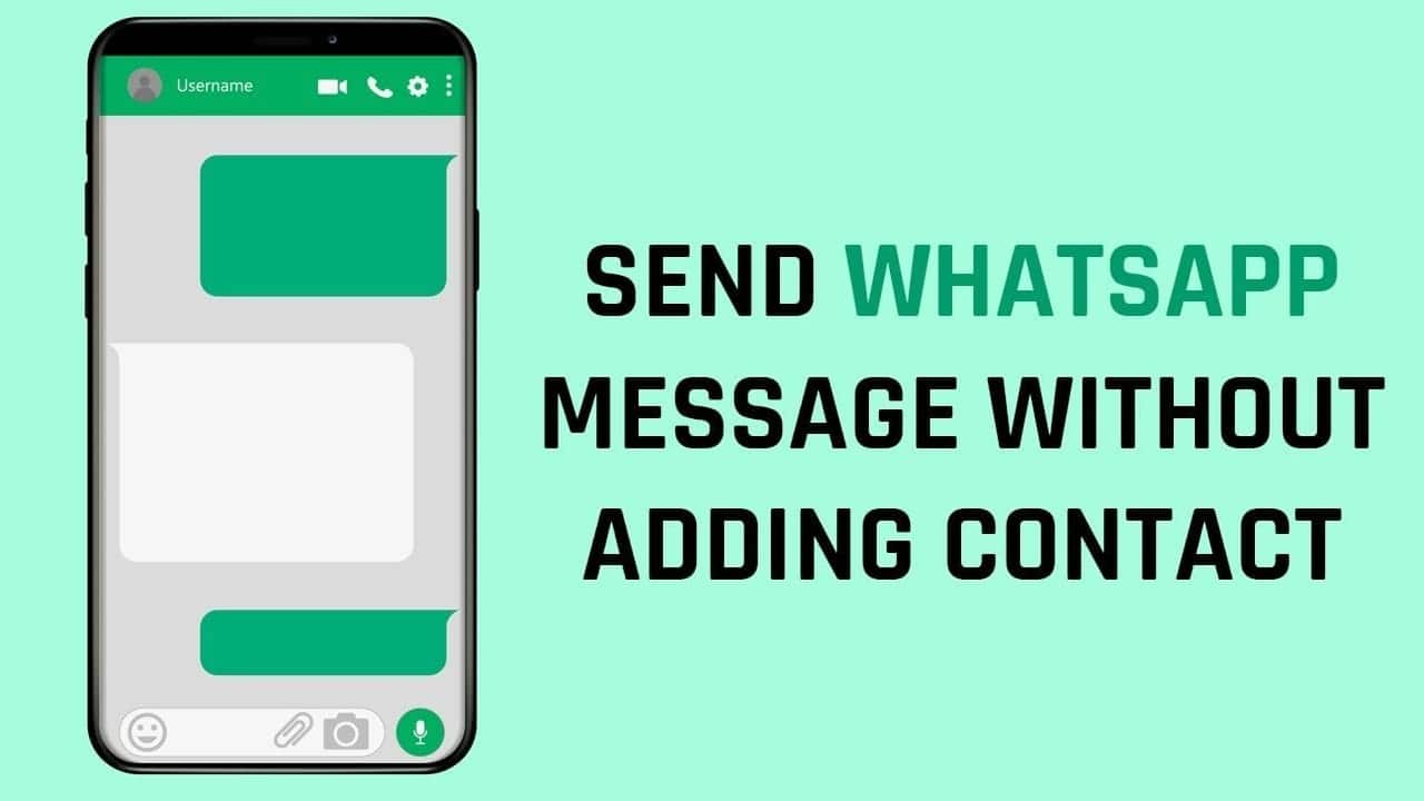 WhatsApp: How to Send Message to Unsaved Number Without Adding Contact