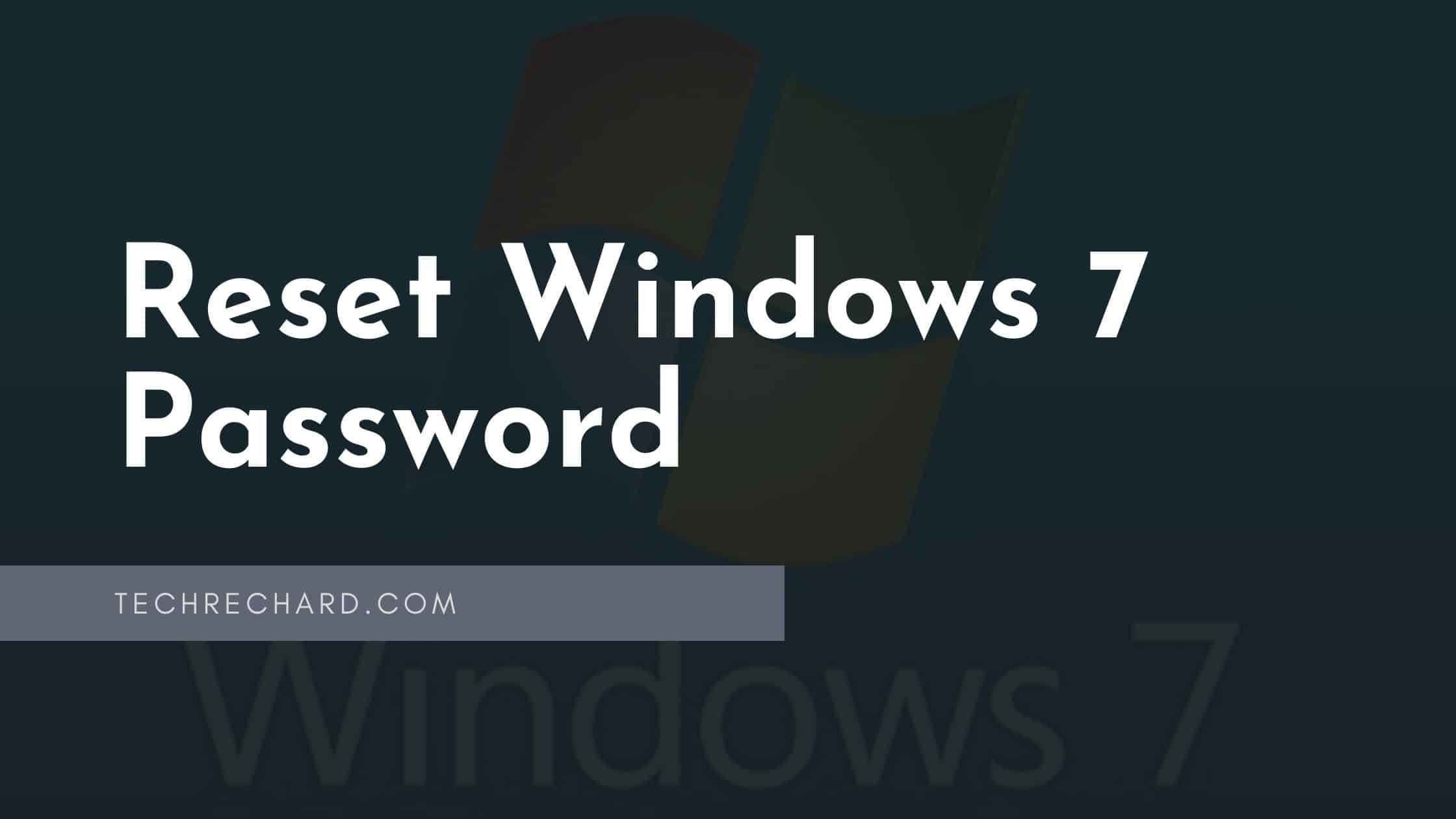 Top Ways to Reset Windows 7 Password