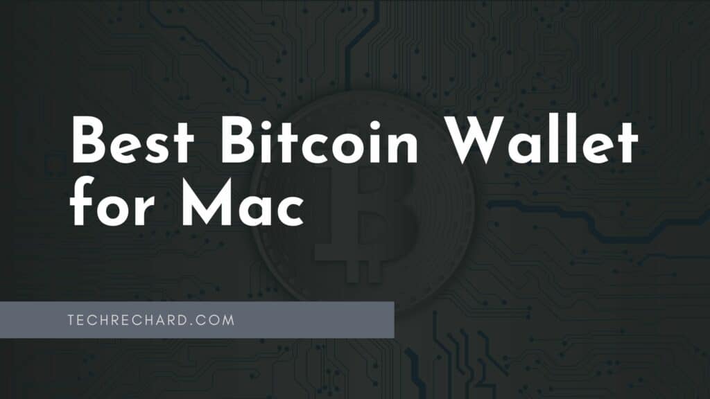 The Best Bitcoin Wallet for Mac