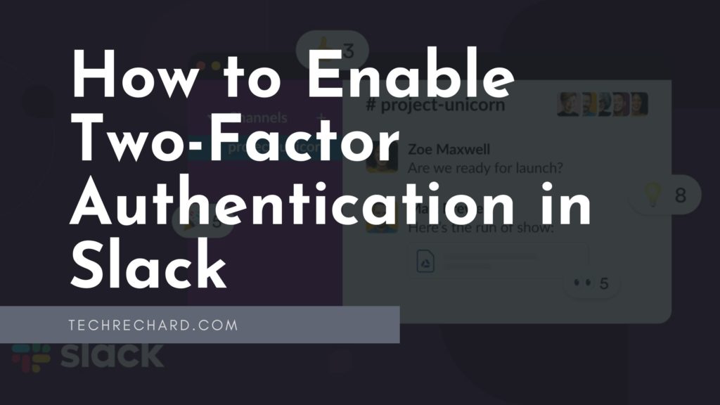 How to Enable Two-Factor Authentication in Slack: 8 Easy Steps