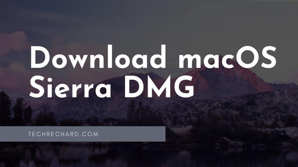 Download macOS Sierra DMG