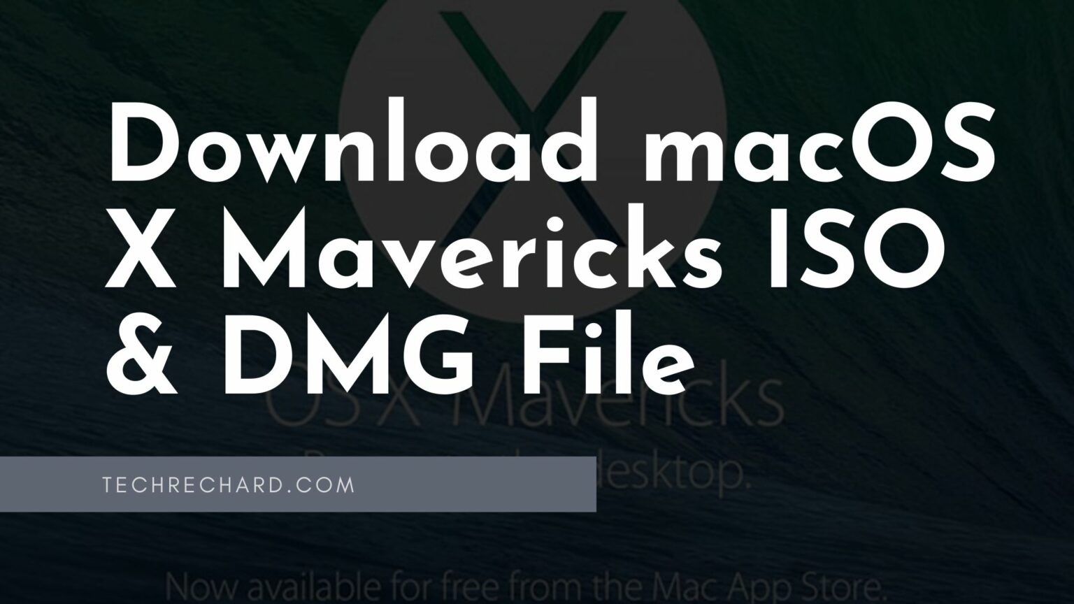 mac os x mavericks 10.9 iso and dmg image download