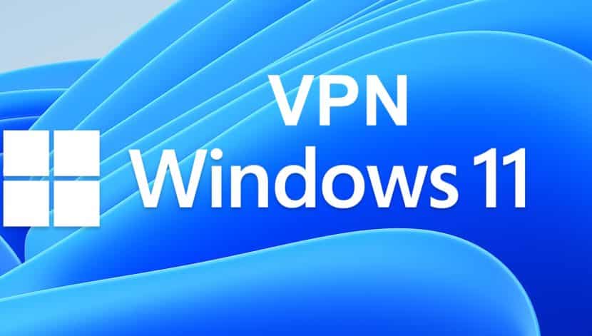 How to Set up a VPN in Windows 11