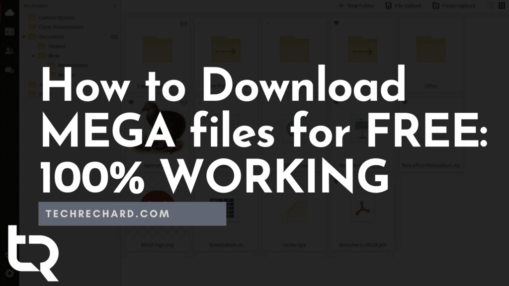 How to Download MEGA files without Limits: 4 Easy Methods in 2022