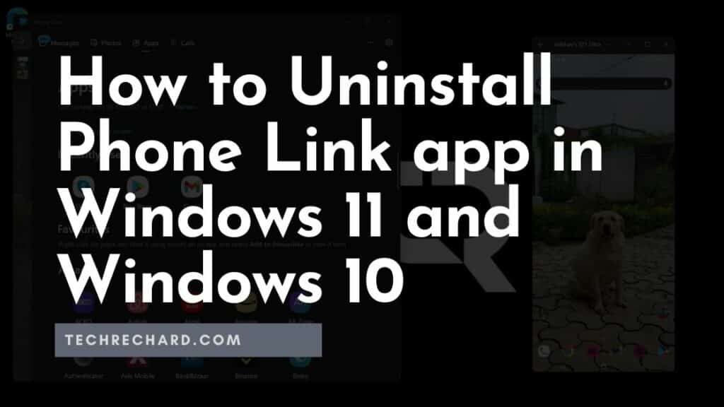 How to Uninstall Phone Link app in Windows 11 and Windows 10