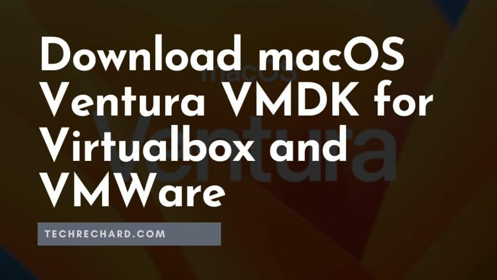 Download macOS Ventura VMDK File