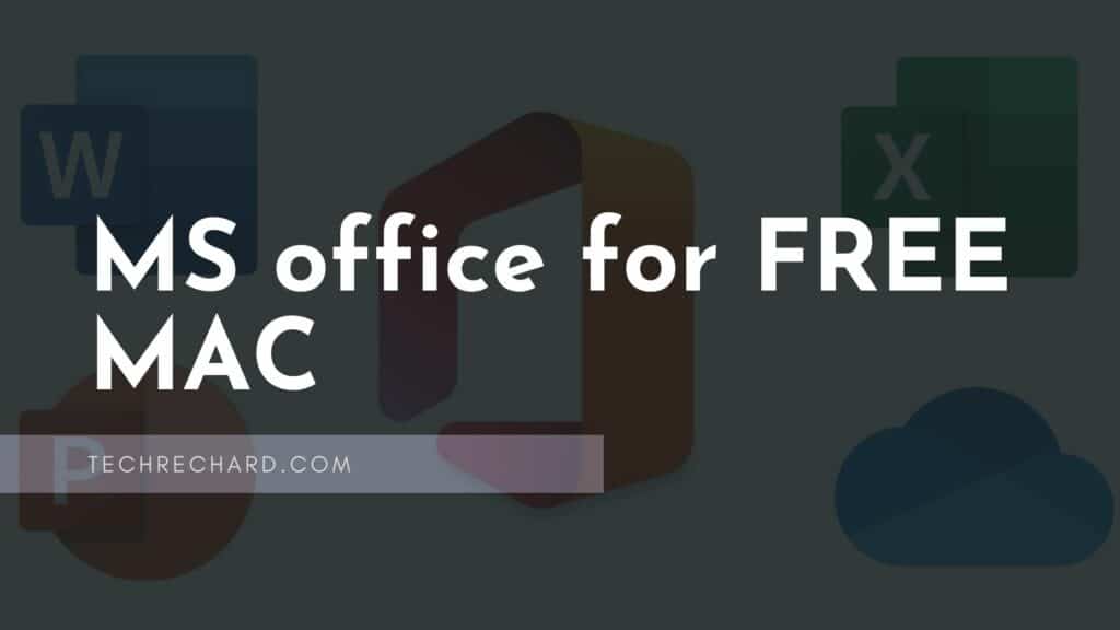 How to Install MS Office for FREE MAC: 4 Easy Steps