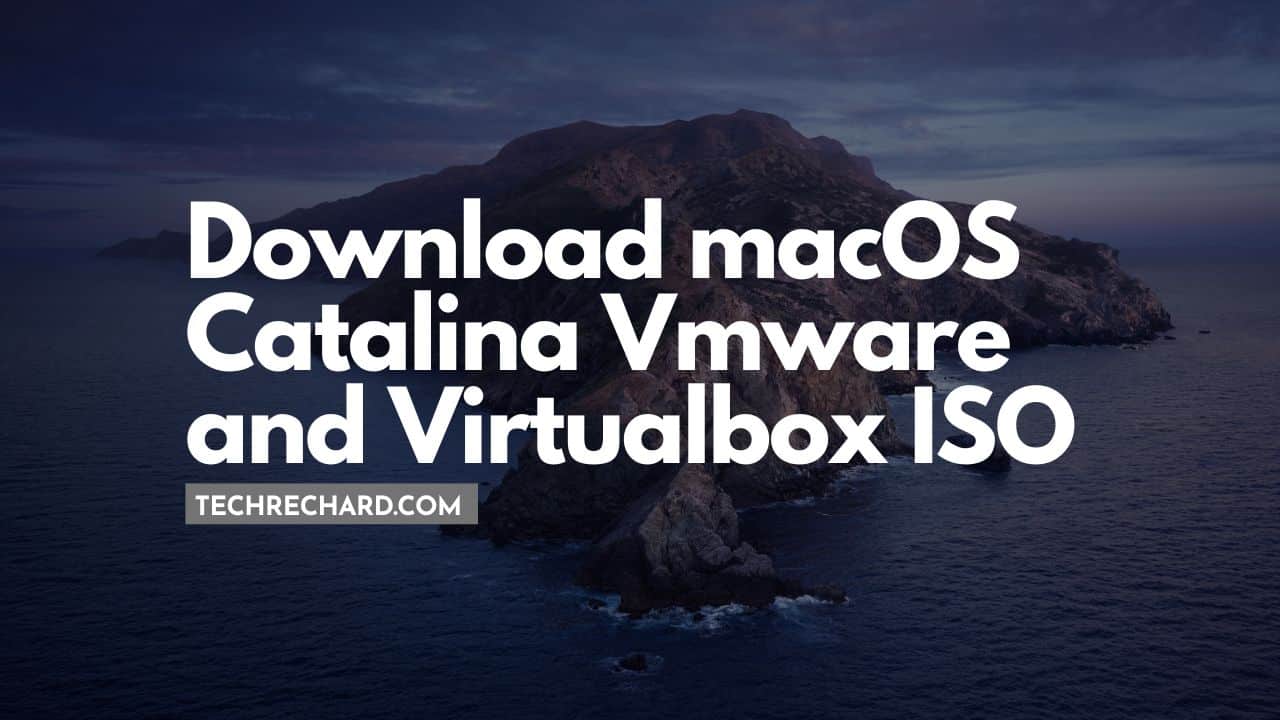 Download macOS Catalina Vmware and Virtualbox ISO