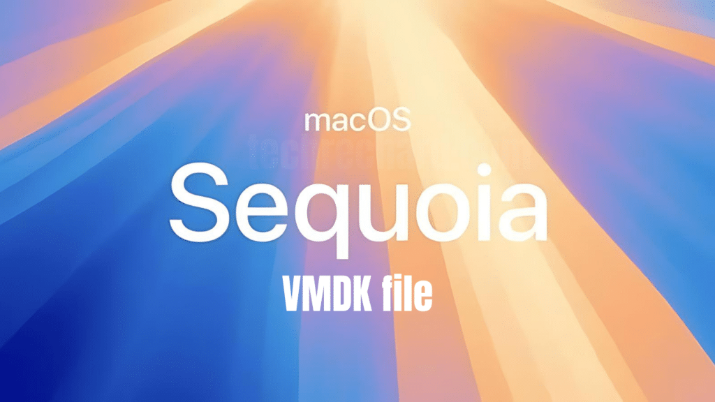 Download macOS Sequoia VMDK file for Virtualbox and VMWare